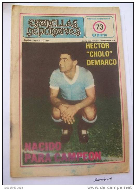 URUGUAY FUTBOL, FOOTBALL. HECTOR CHOLO DEMARCO. MAGAZINE, REVISTA DEPORTIVA N° 73 1979 - [1] Tot 1980