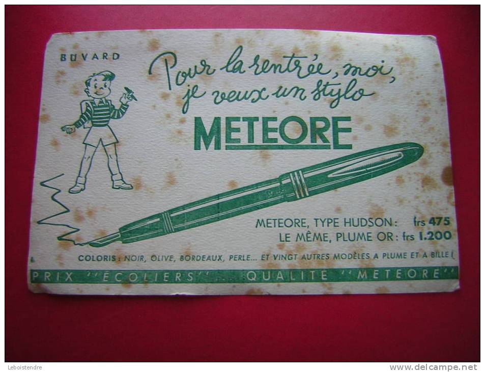 BUVARD-METEORE ,TYPE HUDSON-STYLO PLUME -POUR LA RENTREE PRIX ECOLIERS-PHOTO RECTO / VERSO - Stationeries (flat Articles)