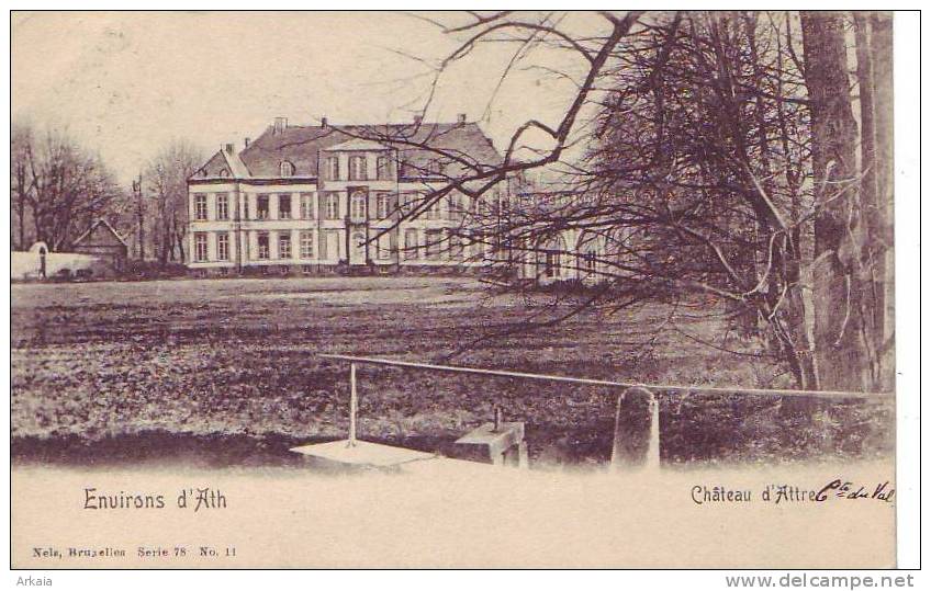 ATH : Château D'Attre (Comte Du Val)  (Nels Bxl  S.78 N° 11) 1906 - Ath