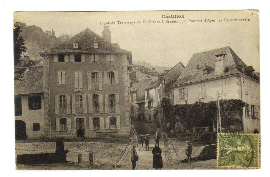 Castillon  Ligne De Tranways De St Girons A Sentein Par Pontaut D'Ayer Les Eaux Minerales - Other & Unclassified