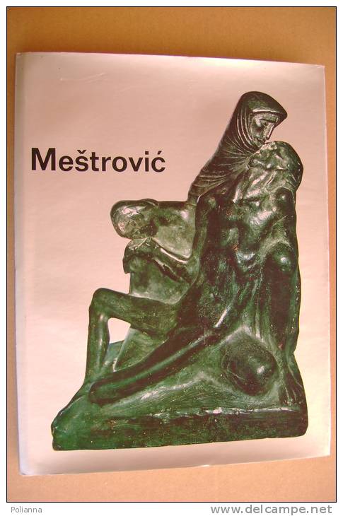 PAV/8 D.Keckemet IVAN MESTROVIC Sculture Ed. Spektar 1970 Fotografie : Babic/Dabac/Pfeifer/Turin - Arte, Antigüedades