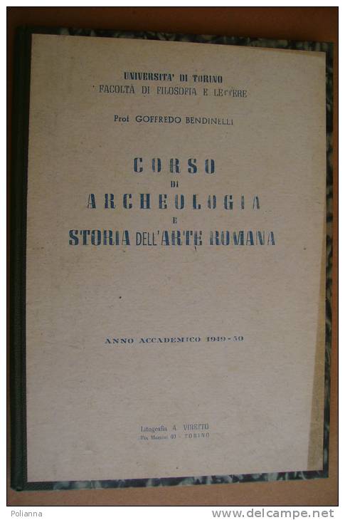 PAV/12 Bendinelli ARCHEOLOGIA E STORIA DELL´ARTE ROMANA 1950 - Arts, Architecture