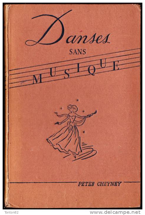 Peter Cheyney - Danses Sans Musique - Presses De La Cité - ( 1947 ) . - Presses De La Cité