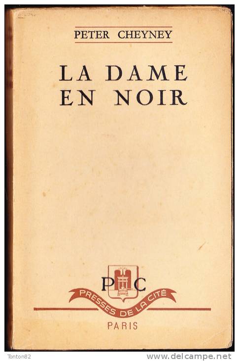 Peter Cheyney - La Dame En Noir - Presses De La Cité - ( 1950 ) . - Presses De La Cité