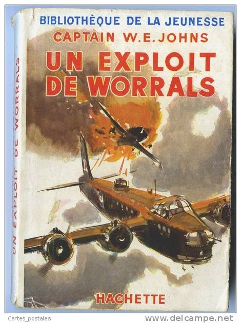 UN EXPLOIT DE WORRALS  /  CAPTAIN W.E. JOHNS - Bibliothèque De La Jeunesse