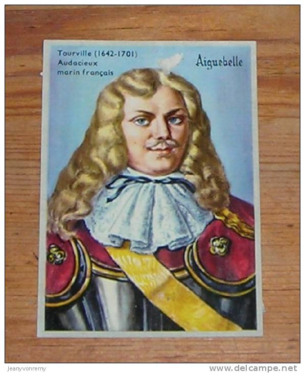 Chromo Chocolat  Aiguebelle  - N°37 - Tourville (1642-1701) - Audacieux Marin Français. - Aiguebelle