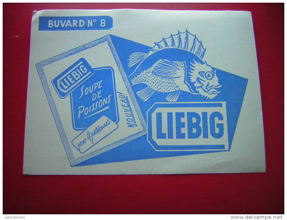 BUVARD-BUVARD N° 8-LIEBIG SOUPE DE POISSON  POUR 4 PERSONNES NOUVEAU -PHOTO RECTO / VERSO - Potages & Sauces