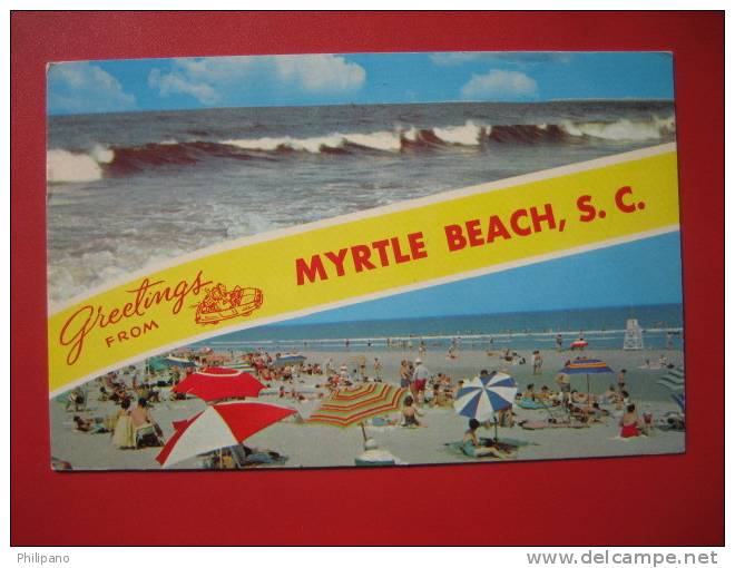 - South Carolina > Myrtle Beach  Multi View Greetings From Myrtle Beach   1968  Cancel  ==   ===   =ref 314 - Myrtle Beach