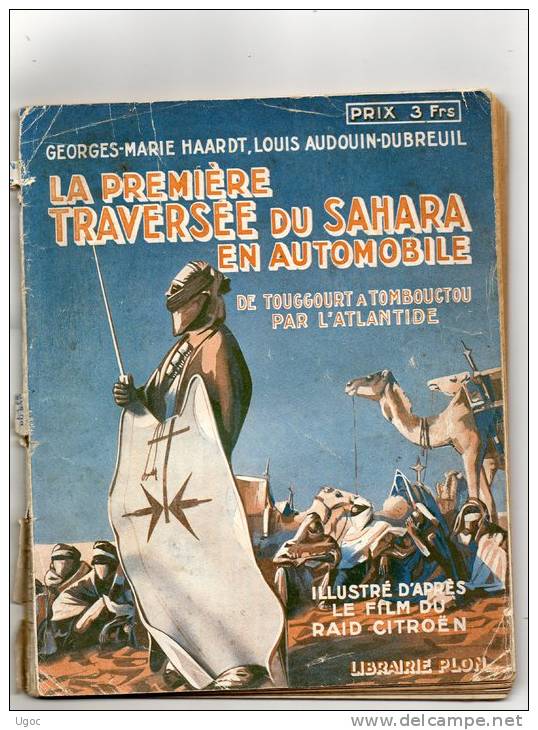 -LA PREMIERE TRAVERSEE DU SAHARA EN AUTOMOBILE -  Nombreuses Illustrations - 80 Pages - 1928 - 326 - 1901-1940