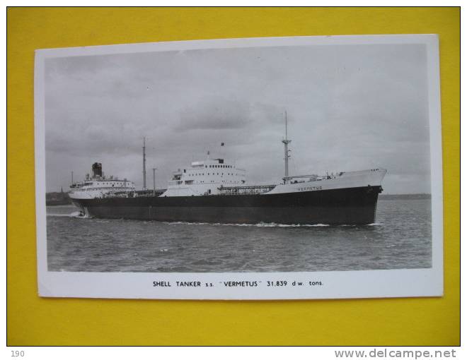 SHELL TANKER S.s. VERMETUS 31.839 D.W.TONS - Tanker