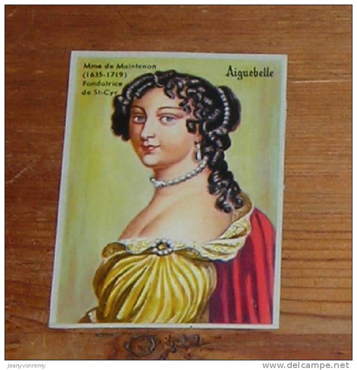 Chromo Chocolat  Aiguebelle  - N°28 - Madame De Maintenon - (1635-1719) Fondatrice De Saint-Cyr. - Aiguebelle