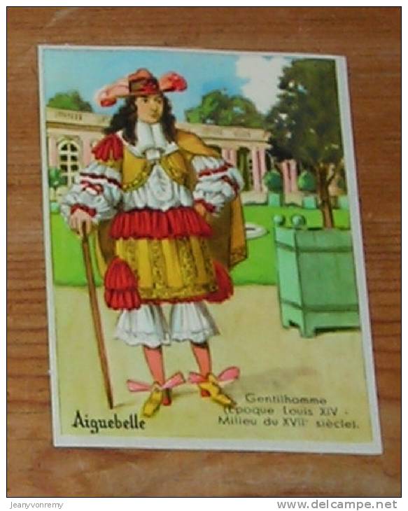 Chromo Chocolat  Aiguebelle  - N°25 - Gentilhomme (Epoque Louis XIV - Milieu Du XVIIe Siècle) - Aiguebelle