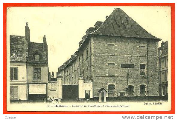 CPA 62 BETHUNE Pas-de-Calais Caserne La Feuillade Et Place Saint-Vaast ° Edit. Dehay N° 9 Tattesault - Bethune