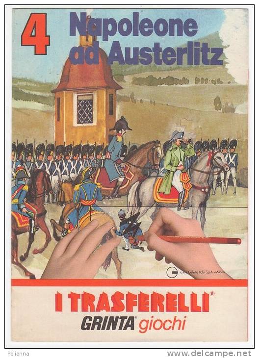 C0477 -  I TRASFERELLI Grinta Giochi Serie Maxi - NAPOLEONE AD AUSTERLITZ Anni '70/FIGURINE - Other & Unclassified