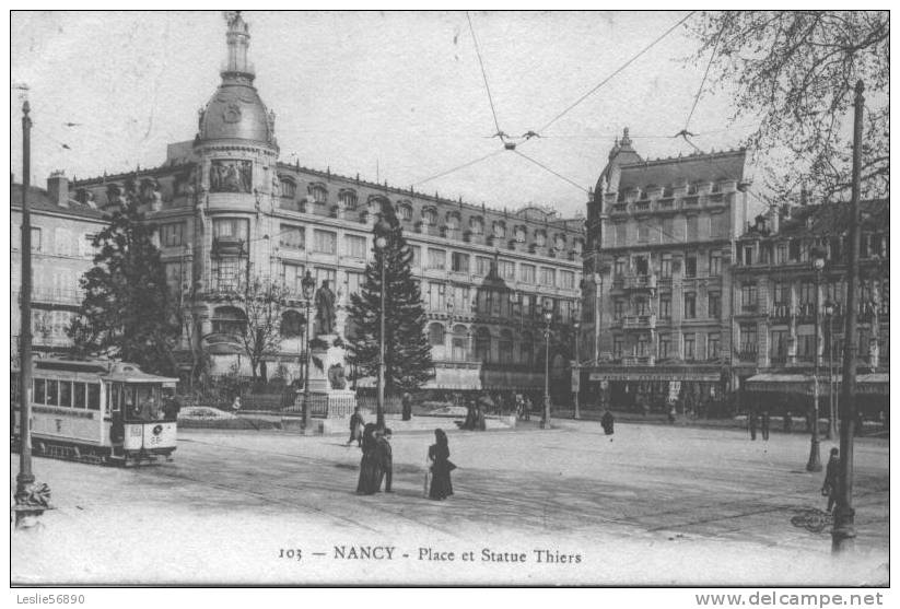 NANCY   *** Place Et Statue De Thiers *** - Nancy