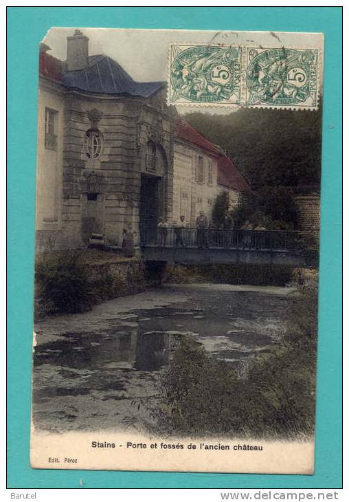 STAINS - Porte Et Fossés De L´Ancien Château - Stains