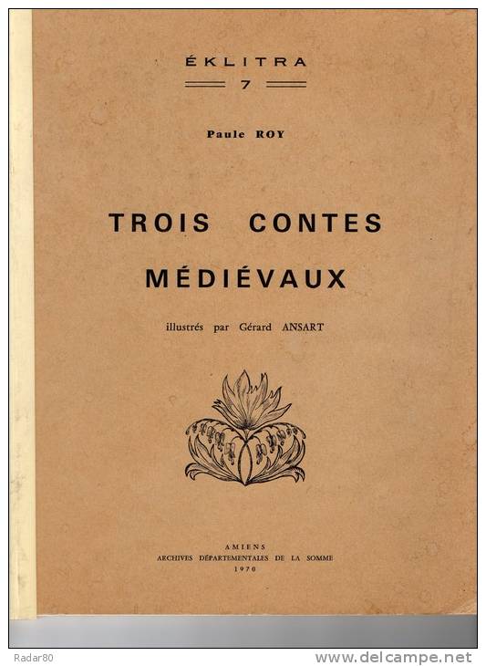 Trois Contes Médiévaux Par Paule Roy ,illustrés Par Gérard Ansart - Picardie - Nord-Pas-de-Calais