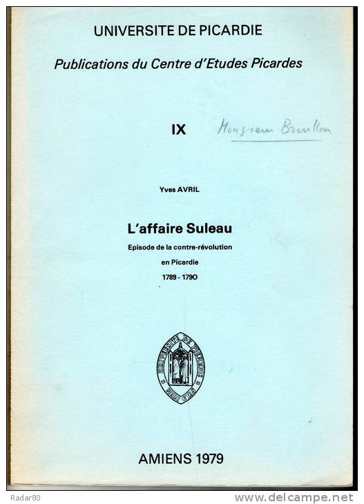 L'affaire Suleau,épisode De La Contre-révolution En Picardie  1789-1790 Par Yves Avril - Picardie - Nord-Pas-de-Calais