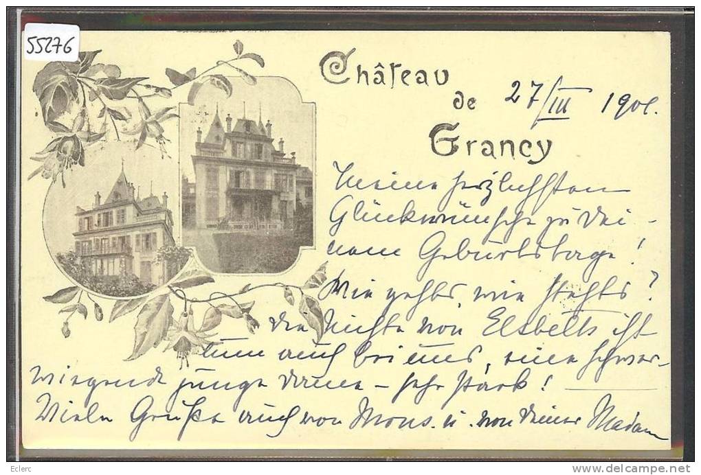 LAUSANNE - CHATEAU DE GRANCY - TB - Grancy