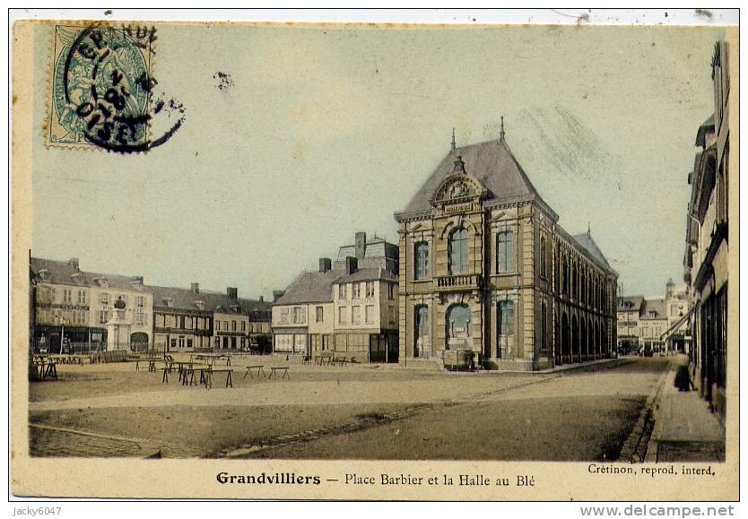 GRANDVILLIERS - Place Barbier Et La Halle Au Blé - Grandvilliers