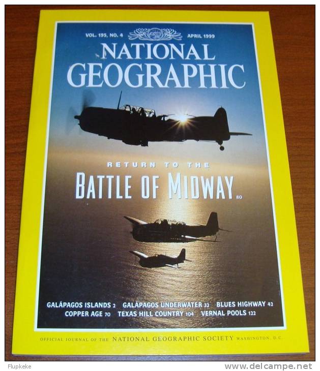 National Geographic U.S. April 1999 Return To The Battle Of Midway Galapagos Blue Highway Vernal Pools - Reizen/ Ontdekking