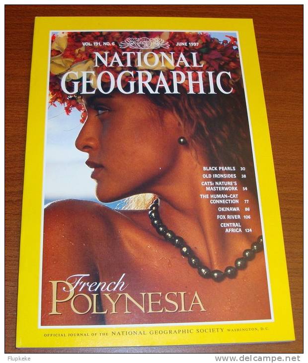 National Geographic U.S. June 1997 French Polynesia Black Pearls Old Ironsides Cats Okinawa Fox River - Viaggi/Esplorazioni