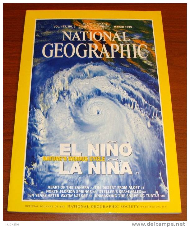 National Geographic U.S. March 1999 El Nino La Nina Nature´s Vicious Cycle Heart Of The Sahara - Travel/ Exploration