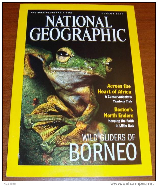National Geographic U.S. October 2000 Wild Gliders Of Borneo Across The Heart Of Africa Boston´s North Enders - Viaggi/Esplorazioni