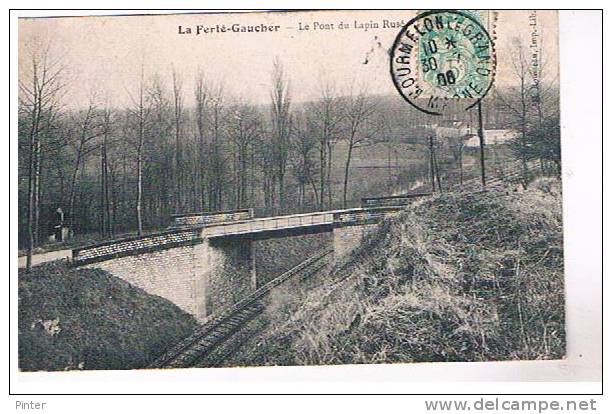 LA FERTE GAUCHER - Le Pont Du Lapin Rusé - La Ferte Gaucher