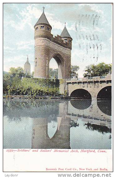 Soldiers' And Sailors' Memorial Arch, Hartford, Connecticut 1906 - Hartford