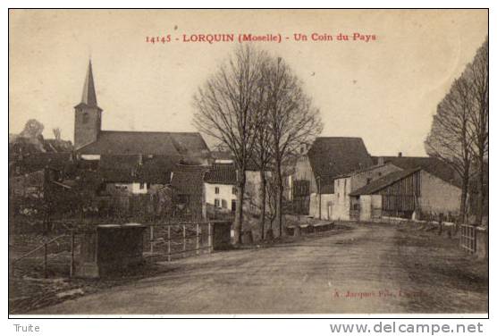 LORQUIN UN COIN DU PAYS - Lorquin