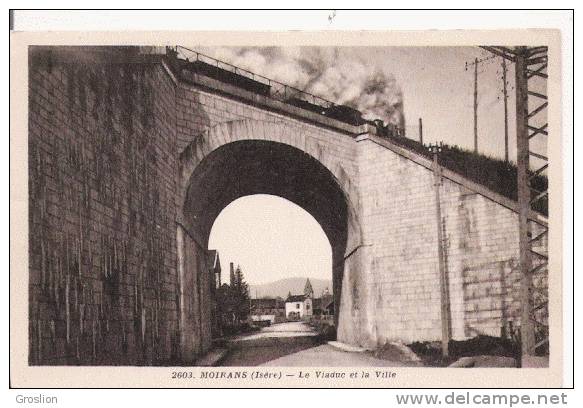 MOIRANS (ISERE)  2603 LE VIADUC ET LA VILLE (TRAIN PASSANT SUR LE PONT) - Moirans