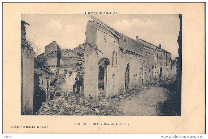 Guerre  14 / 18 - Villes Martyres  Chenicourt Rue De La Mairie  - Neuve TTB - Nomeny