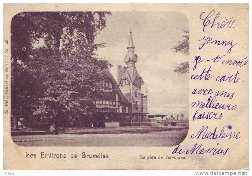 TERVUEREN = Les Environs De Bruxelles = La Gare  (Nels  Bxl  S.11   N° 30) 1900 - Tervuren