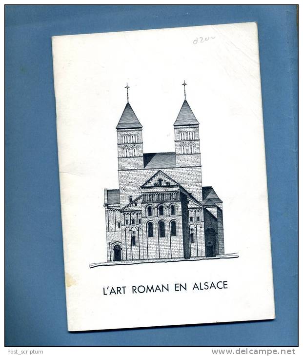 Livres - L'art Roman En Alsace - Catalogue D'une Exposition De Février 1976 à Barr + Carte D'Alsace Situant Les Oeuvres - Alsace