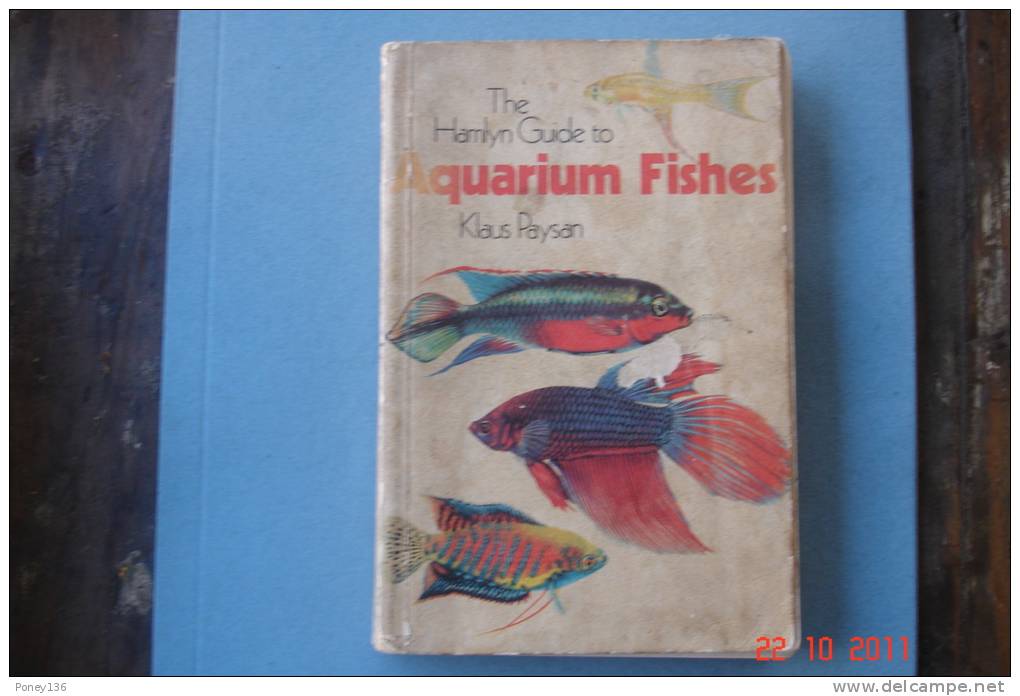 The Hamlyn Guide To Aquarium Fishes,by K.Paysan - Autres & Non Classés