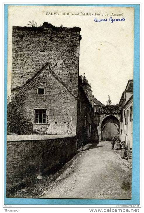 64  -  SAUVETERRE -de-BEARN  -  Porte  De  L´ Arsenal - 1916  -  BELLE CARTE  ANIMEE - - Sauveterre De Bearn