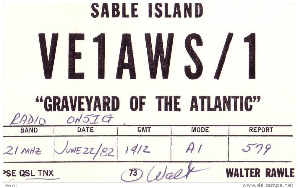 CARTE QSL CARD 1982 RADIOAMATEUR RADIO ILE DE SABLE ISLAND VE-1A CANADA NOVA SCOTIA GRAVEYARD OF THE ATLANTIC - Andere & Zonder Classificatie