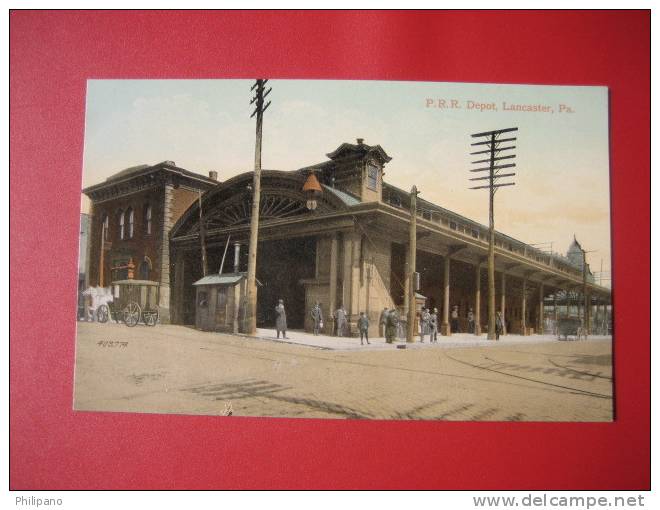 - Pennsylvania > Lancaster P.R.R. Station-- Ca 1910  ----   Ref   325 - Lancaster