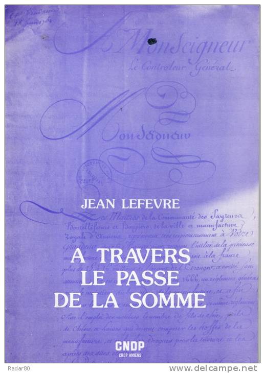 à Travers Le Passé De La Somme.jean LEFEVRE.58 Pages.1983 - Picardie - Nord-Pas-de-Calais