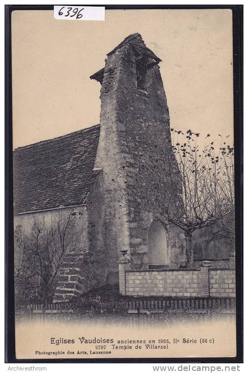 Villarzel (Vaud) Le Temple - En 1905 (6396) - Villarzel