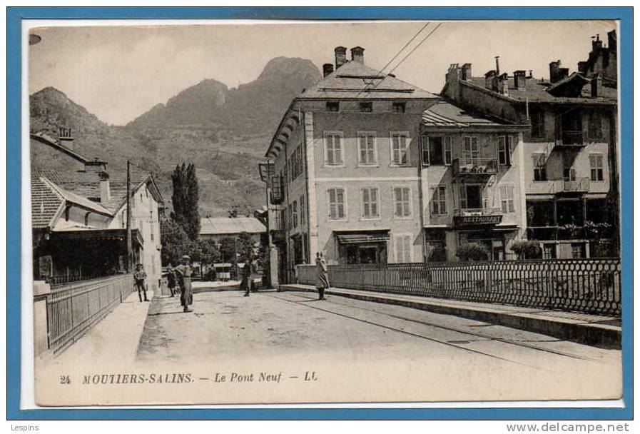 73 - MOUTIERS --  Salins -- Le Pont Neuf - Moutiers