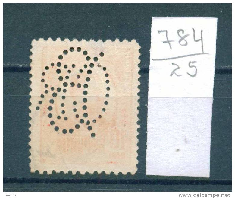 25K784 // - MONOGRAM  - Perfin Perfores Perforiert Perforati Perforadas Romania Rumanien Roumanie Roemenie - Perfin