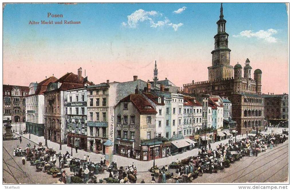 Posen Alter Markt Und Rathaus Color Markttreiben 17.7.1917 Gelaufen Als Feldpost Bodo Beschin Julius Latz L Kruh A Szczz - Posen