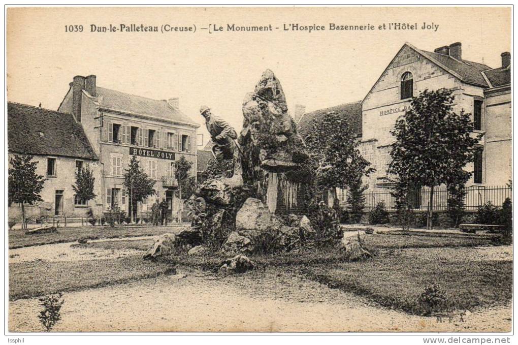 Dun Le Palleteau (Creuse) Le Monument L'hospice Bazennerie Et L'Hôtel Joly - Dun Le Palestel