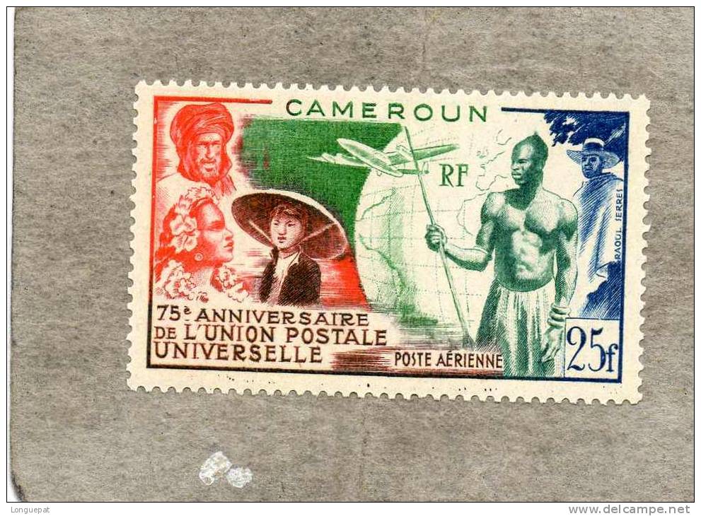 CAMEROUN : 75 Ans De L´Union Postale Universelle - Neufs