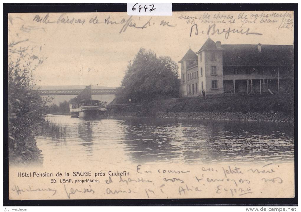 Cudrefin : Hôtel-pension De La Sauge -- Ed. Lemp Propriétaire ; Avec Vapeur Sur La Broye (6447) - Cudrefin