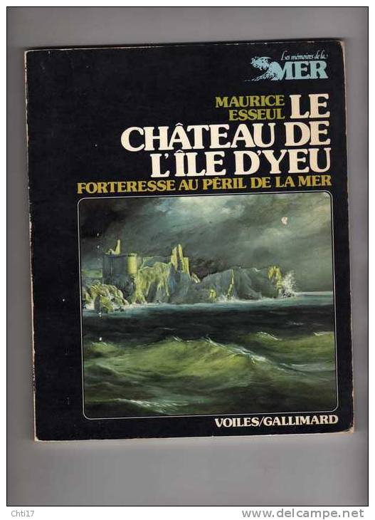 ILE D YEU LE CHATEAU LA RESTAURATION PHOTOS ET DESSINS A  EDIT GALLIMARD VOILES  EN 1980 - Pays De Loire