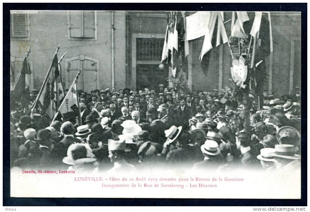 CPSM.  LUNÉVILLE. Fêtes Du 10 Août 1919, Pour Le Retour De La Garnison. Inauguration Rue De Sarrebourg. Les Discours. - Luneville