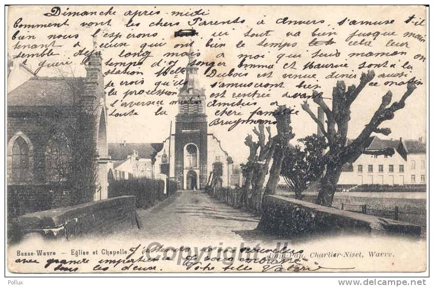 Cp: BASSE WAVRE -  Eglise Et Chapelle 1903 - Wavre